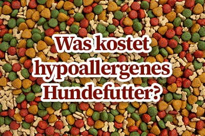 Was kostet hypoallergenes Hundefutter?